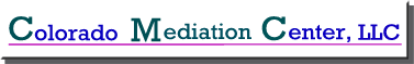 Colorado Mediation Center, LLC